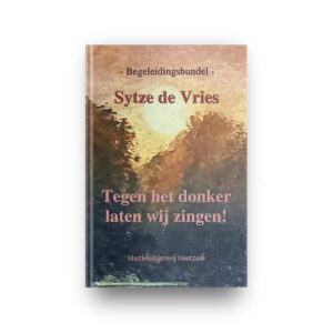 Tegen het donker laten wij zingen begeleidingsbundel